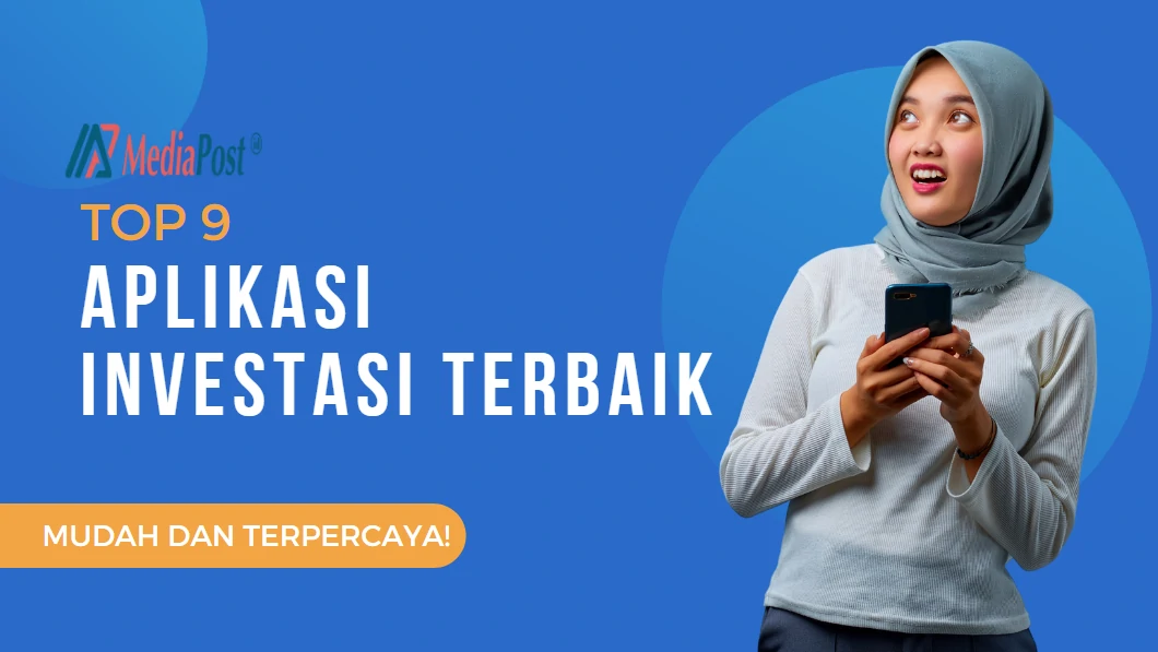 9 Aplikasi Investasi Terbaik Indonesia Untuk Pemula – MediaPost