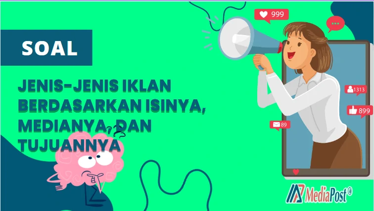 Sebutkan Jenis Iklan Berdasarkan Isinya – MediaPost